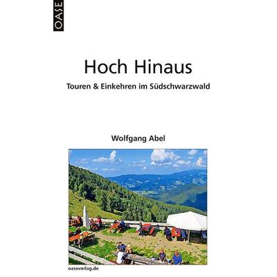 Hoch Hinaus, Taschenbuch von Wolfgang Abel, Oase, 978-3-88922-084-4