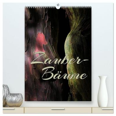 Zauberbäume (hochwertiger Premium Wandkalender 2026 DIN A2 hoch), Kunstdruck in Hochglanz