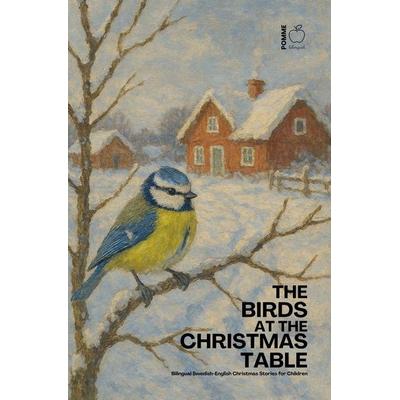 The Birds at the Christmas Table, Taschenbuch von Pomme Bilingual, Pomme Bilingual