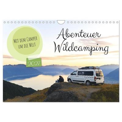 Abenteuer Wildcamping - Mit dem Camper um die Welt (Wandkalender 2027 DIN A4 quer), CALVENDO Monatskalender
