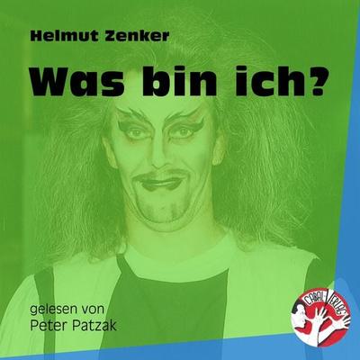 Was bin ich? - Helmut Zenker, Audio, 9783991453093