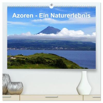 Azoren - Ein Naturerlebnis (hochwertiger Premium Wandkalender 2027 DIN A2 quer), Kunstdruck in Hochglanz