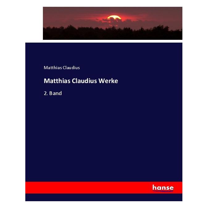 Hansebooks Matthias Claudius Werke (Deutsch, Softcover, Matthias Claudius) (35165569)