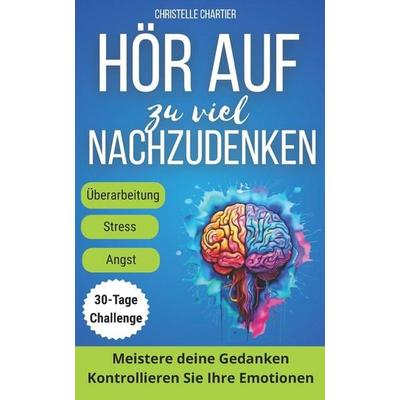 Ich Denke zu Viel, Taschenbuch von Christelle Chartier, Independently Published