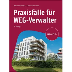Praxisfälle für WEG-Verwalter, Fachbücher von Massimo Füllbeck, Cathrin Fuhrländer