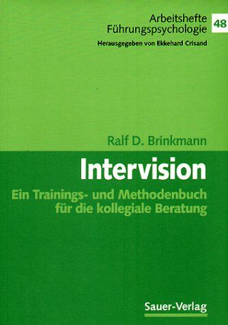 Brinkmann, Ralf D. - Intervision: Ein Trainings- und Methodenbuch für die kollegiale Beratung - Preis vom 09.10.2026 07:28:09 h