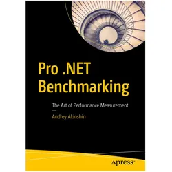 Pro.NET Benchmarking, Fachbücher von Andrey Akinshin