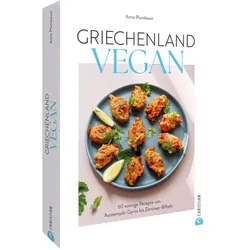 Plumbaum:Griechenland vegan, Ratgeber von Anna Plumbaum