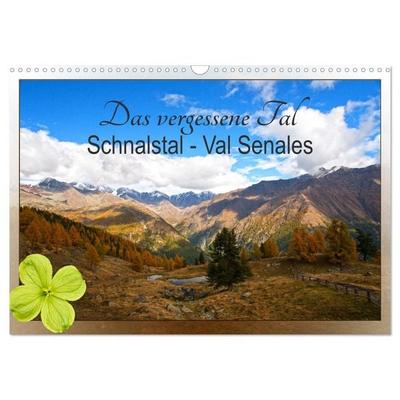 Das vergessene Tal. Schnalstal - Val Senales (Wandkalender 2026 DIN A3 quer), CALVENDO Monatskalender