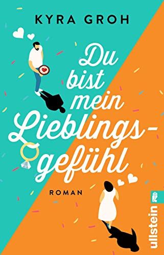 Kyra Groh - Du bist mein Lieblingsgefühl: Roman Unschlagbar witzig, gefühlvoll und authentisch - ein romantische Komödie zum Verlieben! - Preis vom 12.10.2026 11:37:12 h