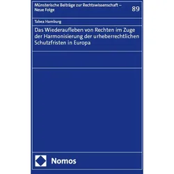 Das Wiederaufleben von Rechten im Zuge der Harmonisierung der urheberrechtlichen Schutzfristen, Fachbücher von Tabea Hamburg