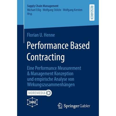 Performance Based Contracting, Taschenbuch von Florian U. Henne, Springer Fachmedien Wiesbaden GmbH, 978-3-658-36792-3
