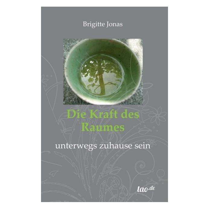 tao.de Die Kraft des Raumes (Brigitte Jonas, 2015) (55598518)