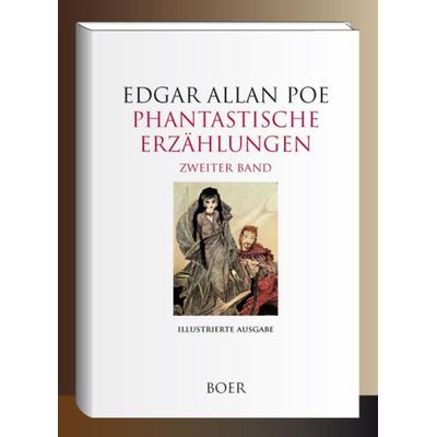 Phantastische Erzählungen, Band 2, Gebundene Ausgabe von Edgar Allan Poe, Boer Verlag, 978-3-96662-458-9