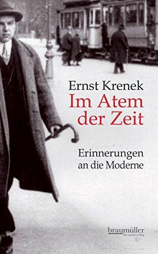 Ernst Krenek - Im Atem der Zeit: Erinnerungen an die Moderne. Bearbeitete Neuauflage - Preis vom 09.10.2026 07:28:09 h