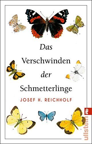 Reichholf, Josef H. - Unsere Schmetterlinge: Warum sie verschwinden und was das bedeutet - Preis vom 11.10.2026 03:10:56 h