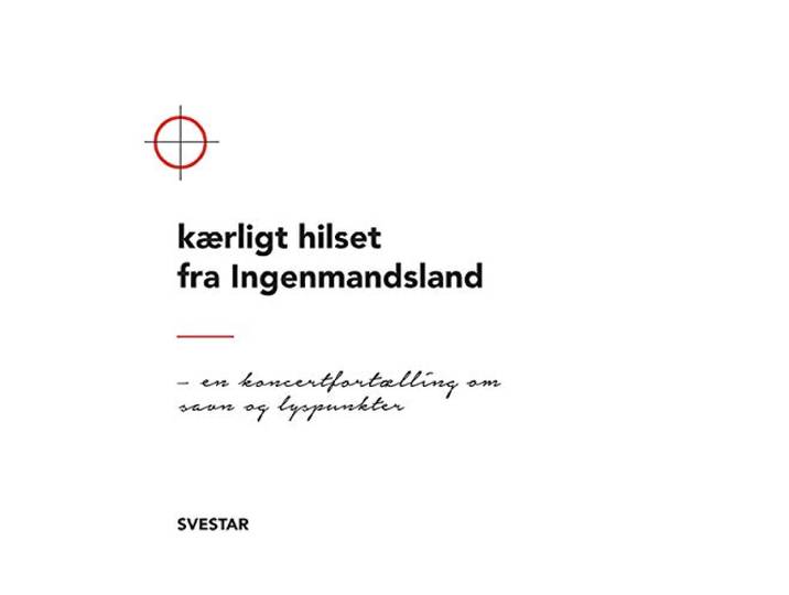 Svestar - Kaerligt Hilset Fra Ingenmandsland