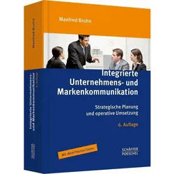 Integrierte Unternehmens- und Markenkommunikation, Fachbücher von Manfred Bruhn