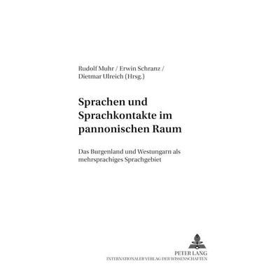 Sprachen und Sprachkontakte im pannonischen Raum, Taschenbuch von , Peter Lang GmbH, Internationaler Verlag der Wissenschaften, 978-3-631-53511-0