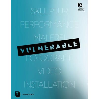 Vulnerable, Gebundene Ausgabe von , Jan Thorbecke Verlag, 978-3-7995-1572-6