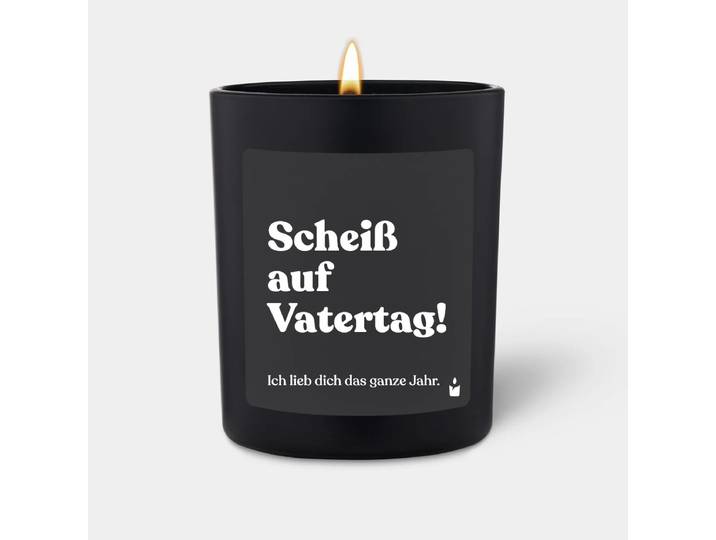 Duftkerze Schwarz Woody Scheiß auf Vatertag! Ich lieb dich das ganze Jahr.
