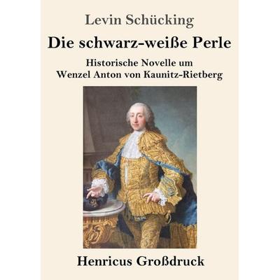 Die schwarz-weiße Perle (Großdruck), Taschenbuch von Levin Schücking, BoD - Books on Demand, 978-3-8478-3813-5
