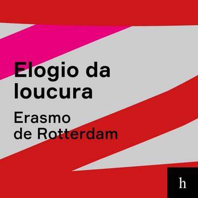 Elogio da loucura - Erasmo De Rotterdam, Audio, 9788577159802