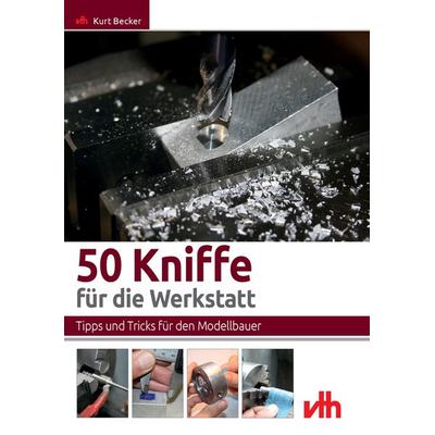50 Kniffe für die Werkstatt, Taschenbuch von Kurt Becker, Vth, 978-3-88180-507-0