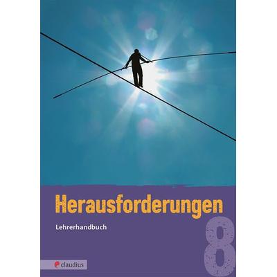 Herausforderungen 8 Lehrerhandbuch, Taschenbuch von Michael Fricke,Tatjana K. Schnütgen,Vera Glowatzki, Claudius, 978-3-532-70153-9