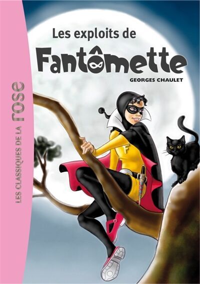Georges Chaulet - Les exploits de Fantômette - Preis vom 30.09.2026 09:01:18 h