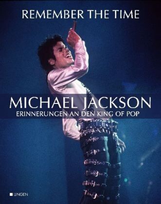 Pamela Runkel - Remember The Time: Michael Jackson Erinnerungen an den King of Pop - Preis vom 18.10.2026 19:22:15 h