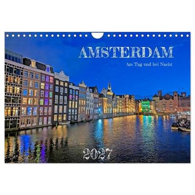 Amsterdam am Tag und bei Nacht (Wandkalender 2027 DIN A4 quer), CALVENDO Monatskalender