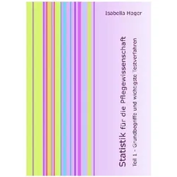Statistik für die Pflegewissenschaft, Sachbücher von Isabella Hager