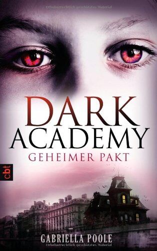 Gabriella Poole - Dark Academy - Geheimer Pakt: Band 1 - Preis vom 30.09.2026 09:01:18 h