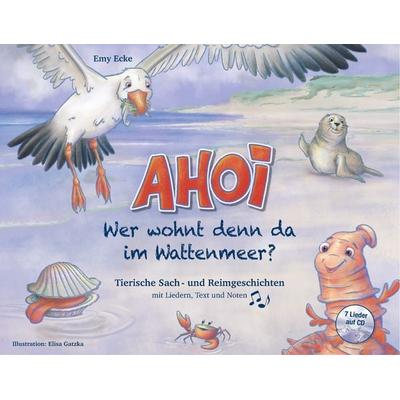 Ahoi - Wer wohnt denn da im Wattenmeer?, Gebundene Ausgabe von Emy Ecke, Nova MD, 978-3-690-28892-7