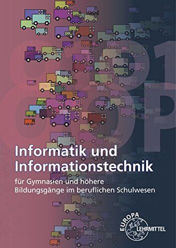 Ralf Bär - Informatik und Informationstechnik: für Gymnasien und höhere Bildungsgänge im beruflichen Schulwesen - Preis vom 09.10.2026 07:28:09 h