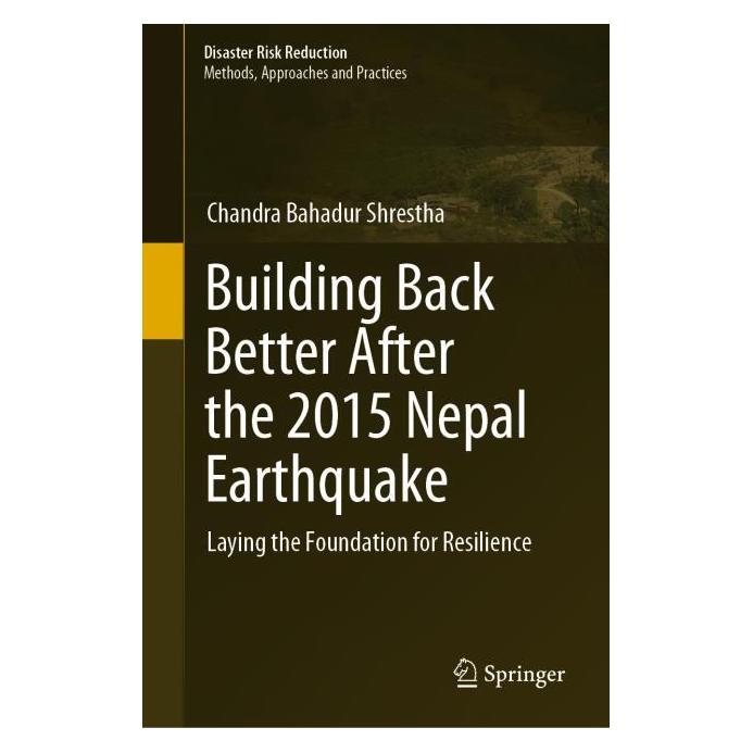 Springer Building Back Better After the 2015 Nepal Earthquake (Englisch, Hardcover, Chandra Bahadur Shrestha) (63672043)