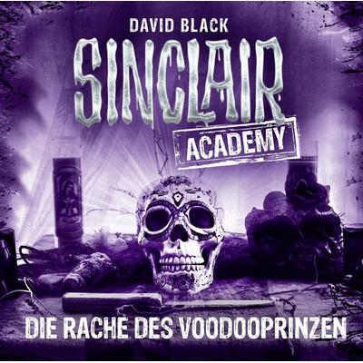 Sinclair Academy, Folge 11: Die Rache des Voodooprinzen - David Black, Audio, 9783838784717