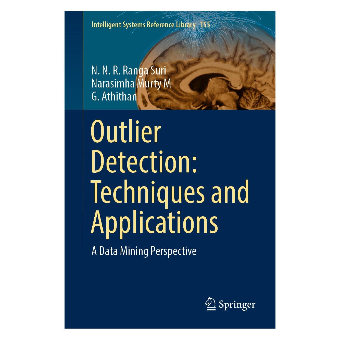 Springer Outlier Detection: Techniques and Applications (Englisch, Hardcover, N. N. R. Ranga Suri) (9783030051259)