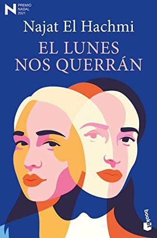 Najat El Hachmi - El lunes nos querran: Premio Nadal de Novela 2021 - Preis vom 11.10.2026 15:43:13 h