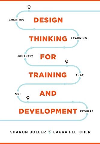 Sharon Boller - Design Thinking for Training and Development: Beyond ADDIE and SAM (None) - Preis vom 09.10.2026 07:28:09 h