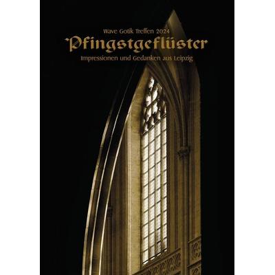 Wave Gotik Treffen 2024: Pfingstgeflüster, Geheftet von , Edition Subkultur, 978-3-948949-39-6