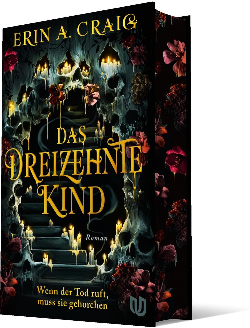 Craig, Erin A. - Das Dreizehnte Kind: Wenn der Tod ruft, muss sie gehorchen Schaurig und märchenhaft: das neue Buch von Bestsellerautorin Erin A. Craig - Preis vom 16.10.2026 11:41:07 h