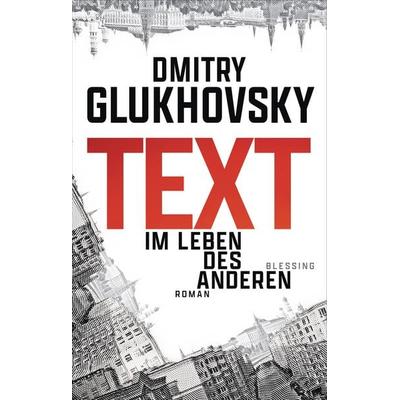 Text, Taschenbuch von Dmitry Glukhovsky, Blessing, 978-3-89667-792-1
