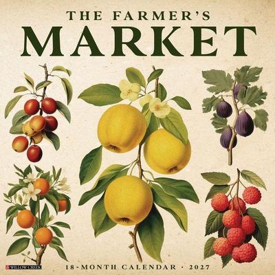 Farmer's Market 2027 12 X 12 Wall Calendar