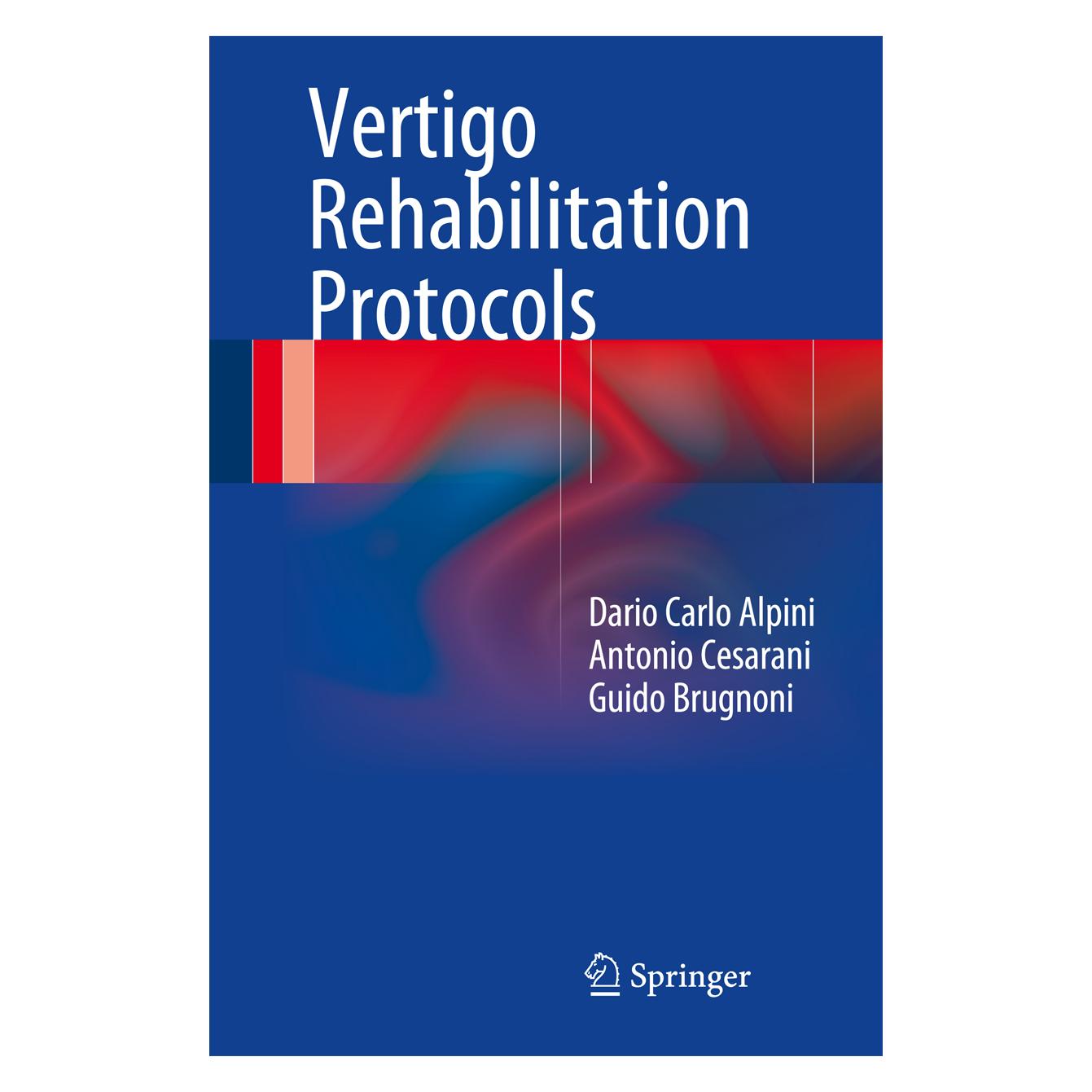 Springer Vertigo Rehabilitation Protocols (Englisch, Softcover, Antonio Cesarani, Dario Carlo Alpini, Guido Brugnoni) (9048352)