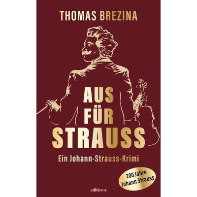 Aus für Strauss, Taschenbuch von Thomas Brezina, Edition a