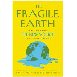 Remnick:The Fragile Earth, Sachbücher von Henry Finder, David Remnick