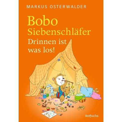 Bobo Siebenschläfer: Drinnen ist was los!, Gebundene Ausgabe von Markus Osterwalder, Rotfuchs, 978-3-7571-0058-2