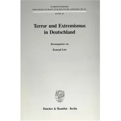 Terror und Extremismus in Deutschland., Fachbücher von Konrad Löw